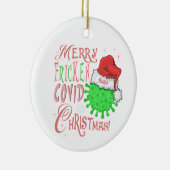 フリッキンメリーコビディクリスマス！オーナメント セラミックオーナメント (右)