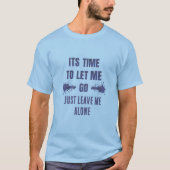 フリーな休日を楽しむ 人に邪魔されないTシャツ Tシャツ (正面)