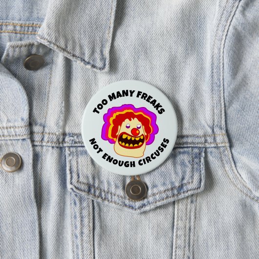 フリークの数が多すぎてサーキュースのボタンが足りない 缶バッジ (インサイチュ)
