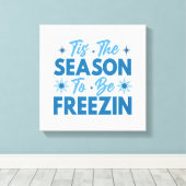 フリージンになる季節 – 冬のおもしろい キャンバスプリント (インサイチュ (ウッドフロア))