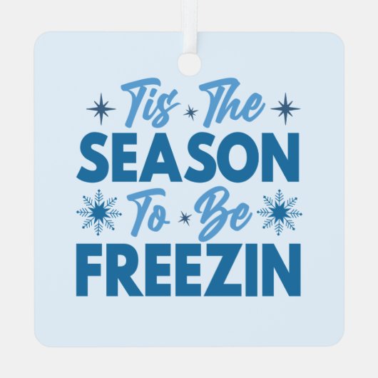 フリージンになる季節 – 冬のおもしろい メタルオーナメント (裏面)