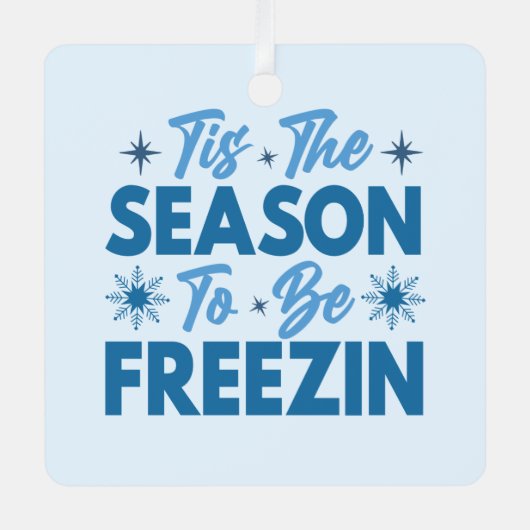 フリージンになる季節 – 冬のおもしろい メタルオーナメント (正面)