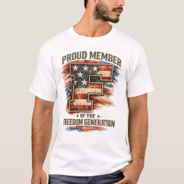 フリーダム・ジェネレーション - 愛国心あふれるプロウドメンバー Tシャツ