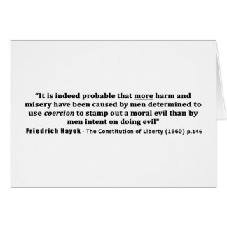 フリードリッヒ・ヘイク引用文は強制によってより多くの害を行う