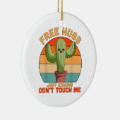 フリーハグだけで冗談ではないTouch私サボテンおもしろい セラミックオーナメント (右)