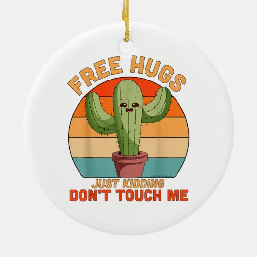 フリーハグだけで冗談ではないTouch私サボテンおもしろい セラミックオーナメント (裏面)