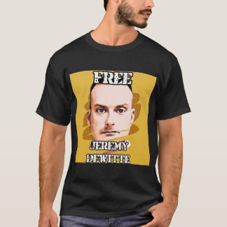 フリー·ジェレミー·デウィッテ Tシャツ