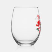 フルオブホリデースピリット – フェスティバルタイポグラフィ ステムなしワイングラス (右)