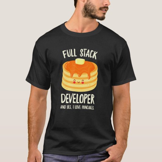 フルスタック開発者パンケーキプログラミング Tシャツ (正面)