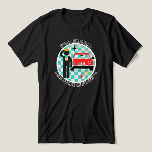 フルタイムの父 パートタイムの運転手 トライブレンドTシャツ (デザイン正面)