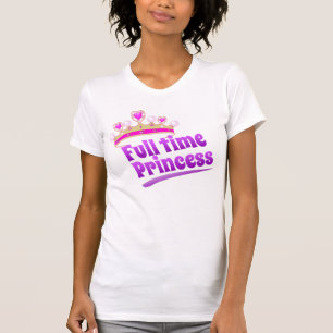 フルタイムプリンセス Tシャツ