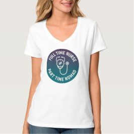 フルタイム看護師 パートタイムノマド トラベルナース Tシャツ