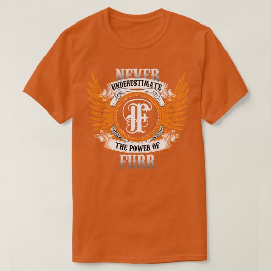 フルネームのシャツは決してFの力を過小評価しない Tシャツ (デザイン正面)