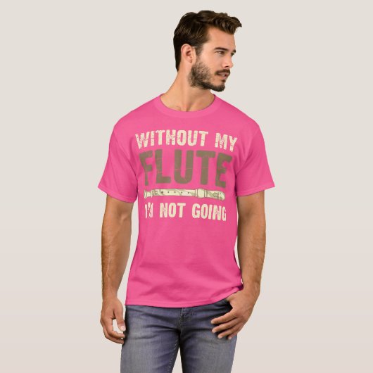 フルートおもしろいトミュージシャンマーチングバンドフルート奏者 Tシャツ (正面フル)