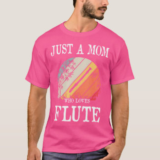 フルートが大好きな母親 Tシャツ
