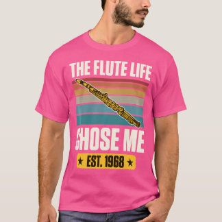 フルートの人生は私を選んだ1968年フルート設立 Tシャツ
