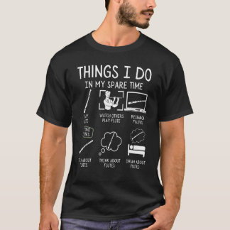フルートの選手は私の暇フルートの時に私がやること Tシャツ