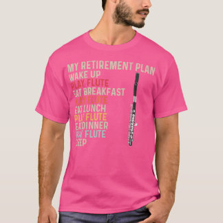 フルート奏者マイリタイアプランフルート奏者 Tシャツ