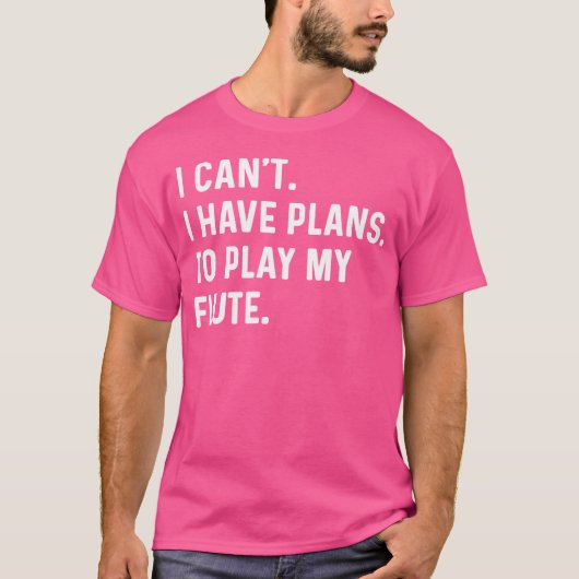 フルート – 私はフルートの予定遊を持っていない – または Tシャツ (正面)