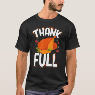 フル感謝してい感謝祭トルコの夕食の饗宴サンクフ Tシャツ