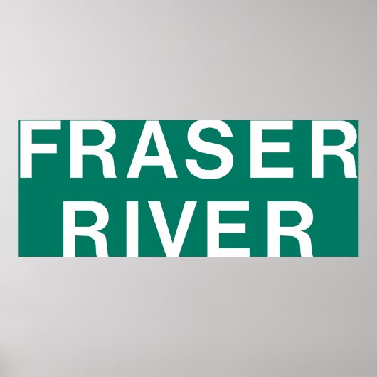 フレイザー川ハイウェイサイン英国コロンビアカナダ ポスター (正面)