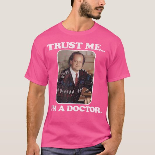 フレイザー私は医者だ Tシャツ (正面)