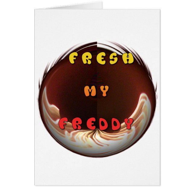 フレッシュ私のフレディ火を燃やすHakuna Matata人生 (正面)