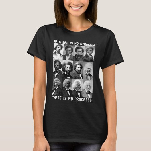 フレデリック・ダグラス・ブラの闘争と進歩 Tシャツ (正面)