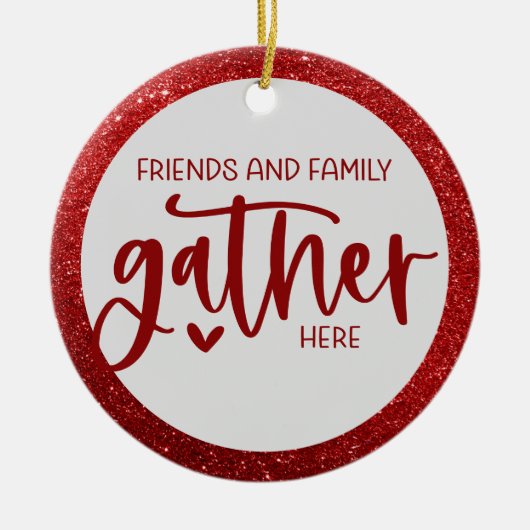 フレンズ家族ここに集まる引用文レッドグリッター セラミックオーナメント (正面)