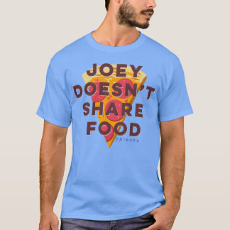 フレンズ Joeyは食べ物を共有しない ファミリー Tシャツ