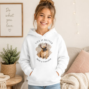 フレンチブルドッグの写真と「Life Is Better Girl(人生はフレンチブルドッグと一緒が