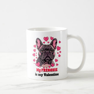フレンチブルドッグは私のバレンタイン My Valentine Dog コーヒーマグカップ