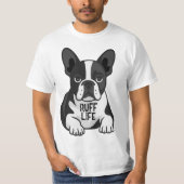 フレンチブルドッグ 黒白 子犬 荒々しい人生 Tシャツ (正面)