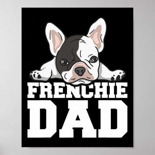 フレンチーパパ引用文for Your Frenchieパパ ポスター (正面)