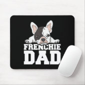 フレンチーパパ引用文for Your Frenchieパパ マウスパッド (マウス)