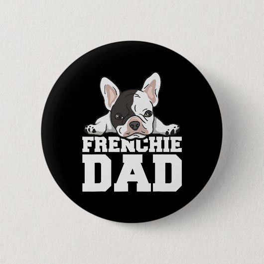 フレンチーパパ引用文for Your Frenchieパパ 缶バッジ (正面)