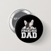 フレンチーパパ引用文for Your Frenchieパパ 缶バッジ (正面&裏面)