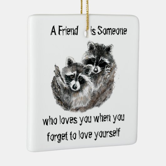 フレンドは愛する可愛いアライグマ引用文Tシャツポスト セラミックオーナメント (右)