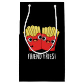 フレンドフライおもしろいズBFFプンダークBG スモールペーパーバッグ (正面)