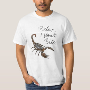 フレンドリーな蠍のTシャツ: "リラックスして下さい… 私はかみません" Tシャツ