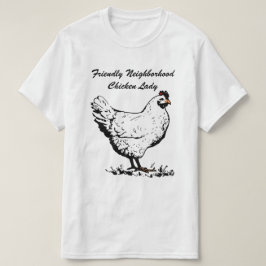 フレンドリーな近隣の鶏の女性 Tシャツ