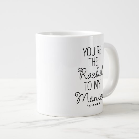 フレンド™ あなたはレイチェルがモニカに ジャンボコーヒーマグカップ (正面右)