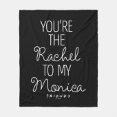 フレンド™ あなたはレイチェルがモニカに フリースブランケット (正面)