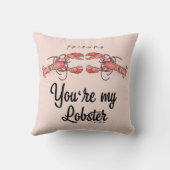 フレンド™ |あなたは私のロブスター水彩引用文 クッション (裏面)