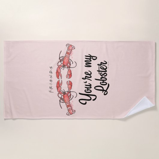 フレンド™ |あなたは私のロブスター水彩引用文 ビーチタオル (正面)