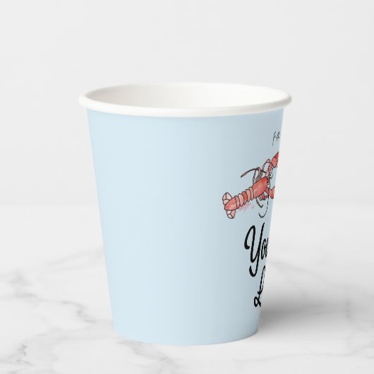 フレンド™ |あなたは私のロブスター水彩引用文 紙コップ (正面)