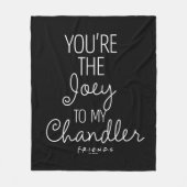 フレンド™ あなたは、チャンドラーにジョーイ フリースブランケット (正面)