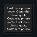 フレーズカスタマイズ引用文、エレガント白黒 マグネット<br><div class="desc">フレーズカスタマイズ引用文、エレガント白黒マグカスタマイズネット、名前、フレーズまたは文字でパーソナライズ</div>