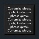 フレーズカスタマイズ引用文、エレガント白黒 マグネット<br><div class="desc">フレーズカスタマイズ引用文、エレガント白黒マグカスタマイズネット、名前、フレーズまたは文字でパーソナライズ</div>