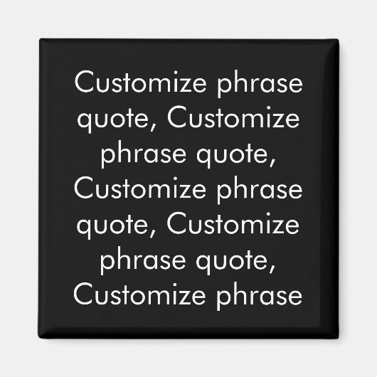フレーズカスタマイズ引用文、エレガント白黒 マグネット (正面)
